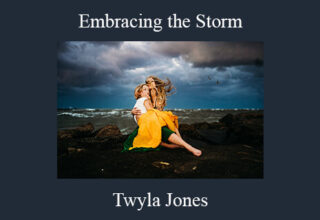 Twyla Jones – Embracing the Storm