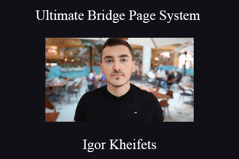 Igor Kheifets – Ultimate Bridge Page System