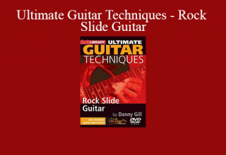 Ultimate Guitar Techniques – Rock Slide Guitar