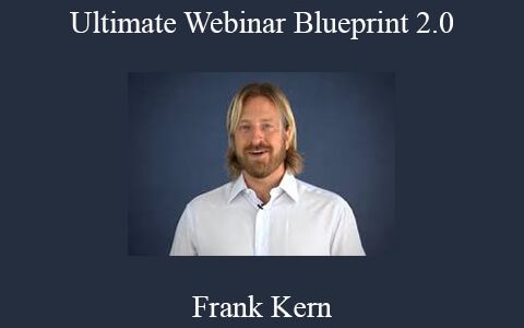 Frank Kern – Ultimate Webinar Blueprint 2.0