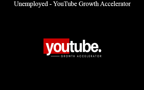 Unemployed – YouTube Growth Accelerator