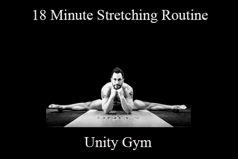 Unity Gym – 18 Minute Stretching Routine