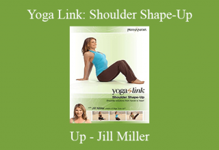 Up – Jill Miller – Yoga Link: Shoulder Shape-Up