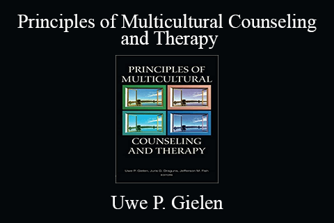 Uwe P. Gielen – Principles of Multicultural Counseling and Therapy