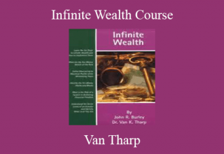 Van Tharp – Infinite Wealth Course