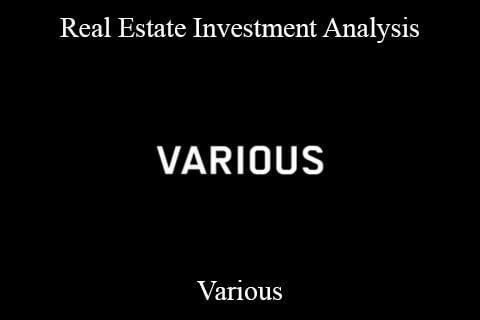 Various – Real Estate Investment Analysis