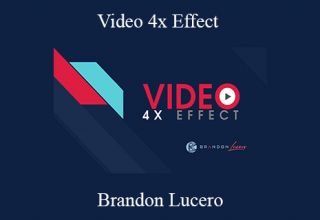 Brandon Lucero – Video 4x Effect