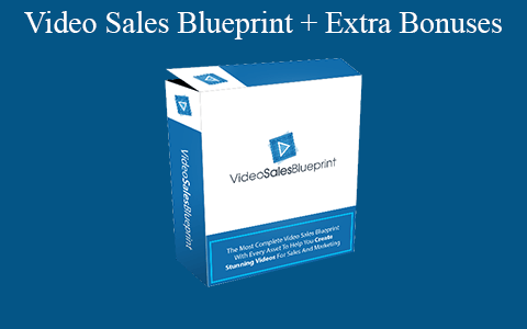 Various – Video Sales Blueprint + Extra Bonuses