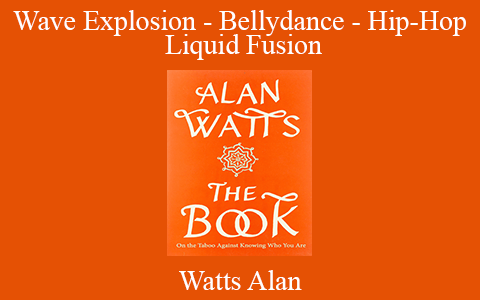 Watts Alan – The Book On The Taboo Against Knowing Who You Are