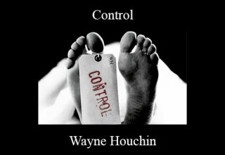 Wayne Houchin – Control