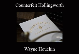 Wayne Houchin – Counterfeit Hollingworth