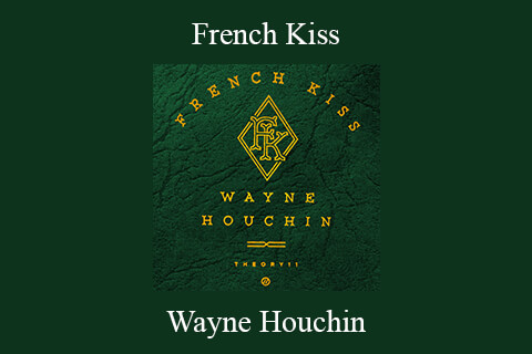 Wayne Houchin – French Kiss