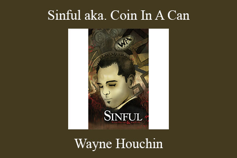 Wayne Houchin – Sinful aka. Coin In A Can