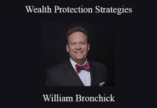 William Bronchick – Wealth Protection Strategies