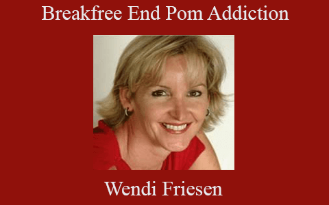 Wendi Friesen – Breakfree End Pom Addiction