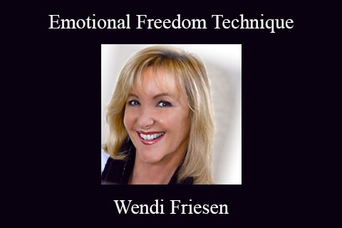 Wendi Friesen – Emotional Freedom Technique