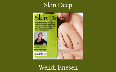 Wendi Friesen – Skin Deep