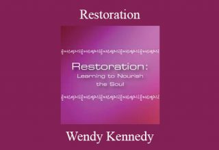 Wendy Kennedy – Restoration