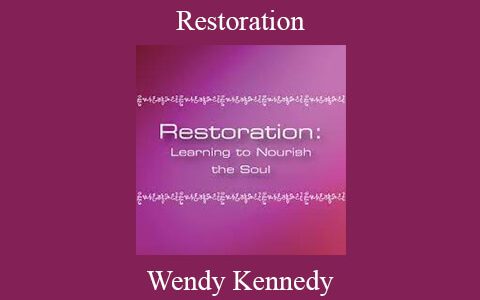 Wendy Kennedy – Restoration