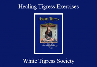 White Tigress Society – Healing Tigress Exercises