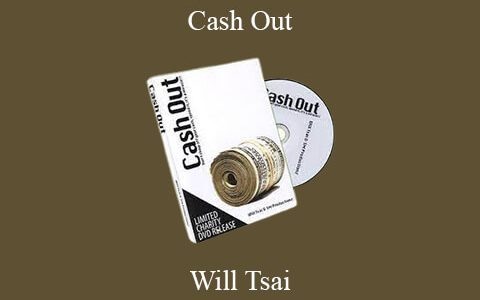 Will Tsai – Cash Out