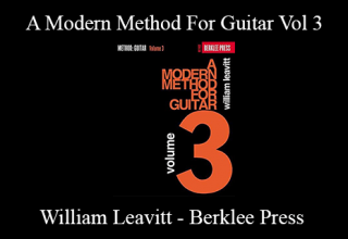 William Leavitt – Berklee Press – A Modern Method For Guitar Vol 3