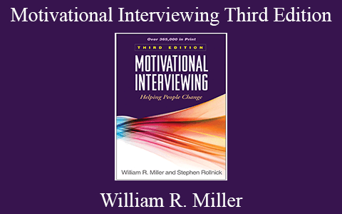 William R. Miller – Motivational Interviewing Third Edition