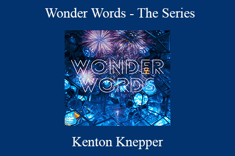 Kenton Knepper – Wonder Words – The Series