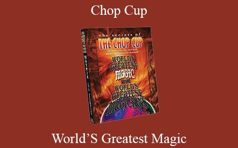 World’S Greatest Magic – Chop Cup