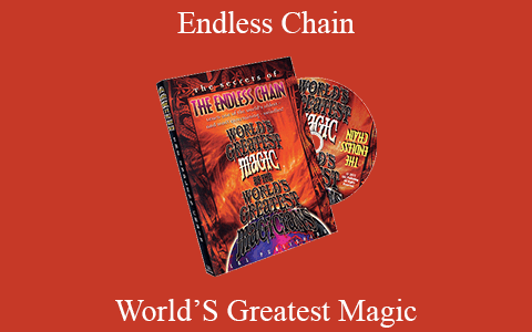 World’S Greatest Magic – Endless Chain