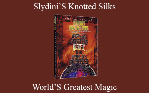 World’S Greatest Magic – Slydini’S Knotted Silks