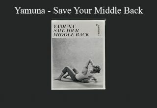 Yamuna – Save Your Middle Back