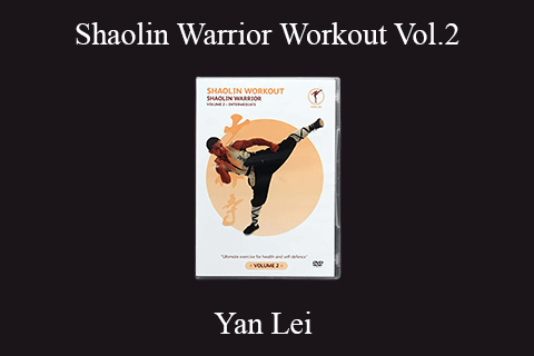 Yan Lei – Shaolin Warrior Workout Vol.2