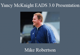 Mike Robertson – Yancy McKnight EADS 3.0 Presentation