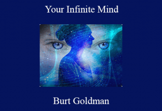 Burt Goldman – Your Infinite Mind