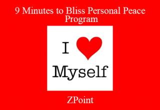 ZPoint – 9 Minutes to Bliss Personal Peace Program