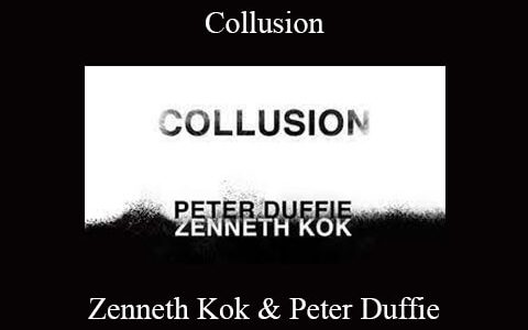 Zenneth Kok & Peter Duffie – Collusion