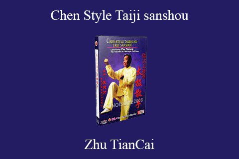 Zhu TianCai – Chen Style Taiji sanshou