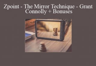 Zpoint – The Mirror Technique – Grant Connolly + Bonuses