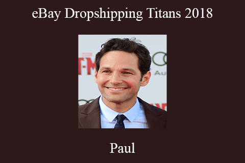 Paul – eBay Dropshipping Titans 2018