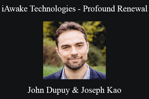 John Dupuy & Joseph Kao – iAwake Technologies – Profound Renewal