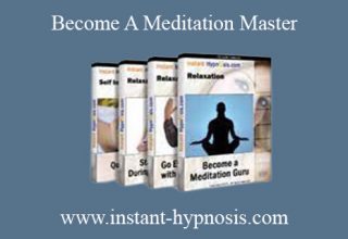 www.instant-hypnosis.com – Become A Meditation Master