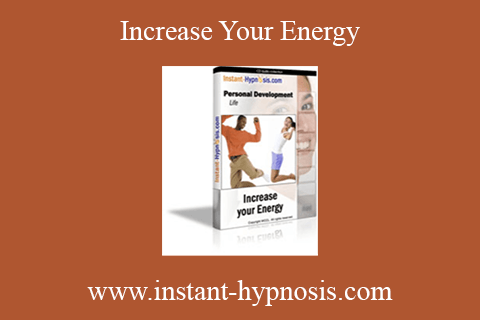 www.instant-hypnosis.com – Increase Your Energy