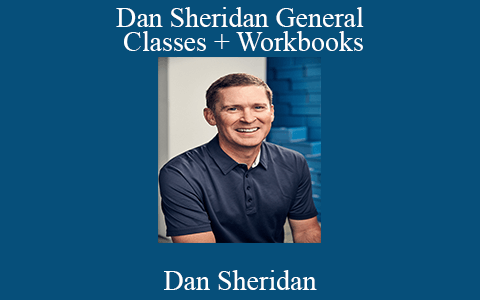 Dan Sheridan – Dan Sheridan General Classes + Workbooks