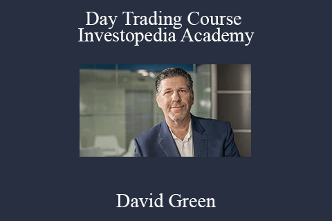 David Green – Day Trading Course – Investopedia Academy