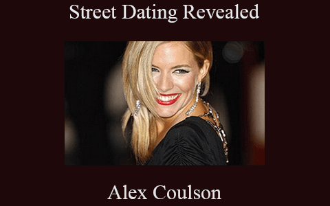 Alex Coulson – Street Dating Revealed