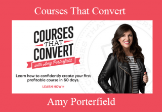 Amy Porterfield – Courses That Convert