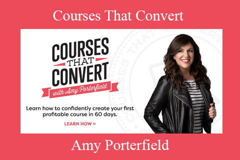 Amy Porterfield – Courses That Convert