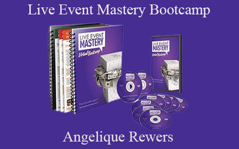 Angelique Rewers – Live Event Mastery Bootcamp