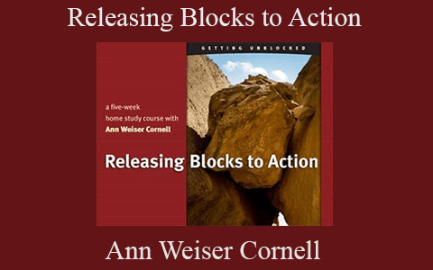 Ann Weiser Cornell – Releasing Blocks to Action